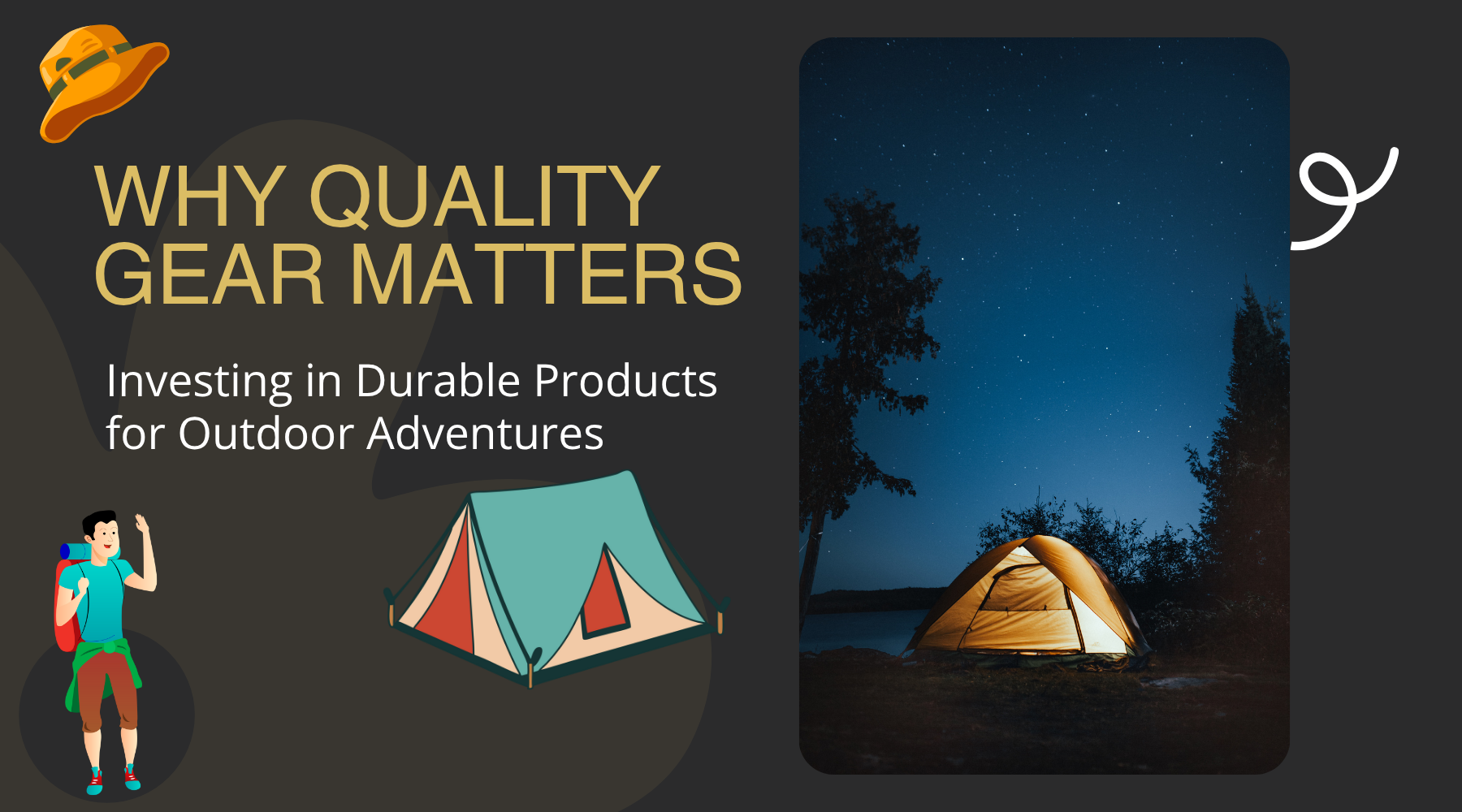 Why Quality Gear Matters: Investing in Durable Products for Outdoor Adventures 